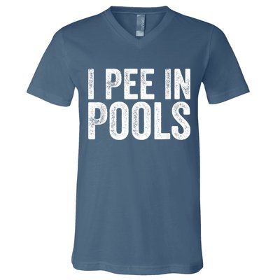 I Pee In Pools Funny V-Neck T-Shirt
