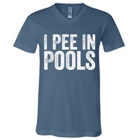 I Pee In Pools Funny V-Neck T-Shirt