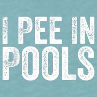 I Pee In Pools Funny Sueded Cloud Jersey T-Shirt