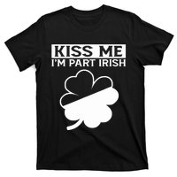 I'm Part Irish Green Lucky Shamrock St Patrick's Day T-Shirt