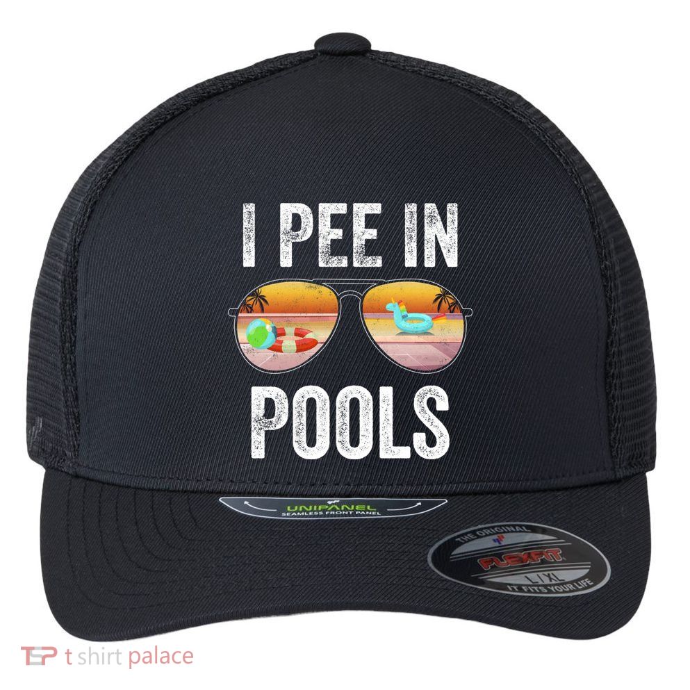 I Pee In Pools Funny Flexfit Unipanel Trucker Cap