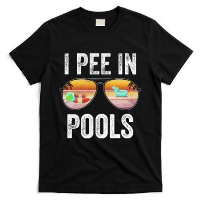 I Pee In Pools Funny T-Shirt