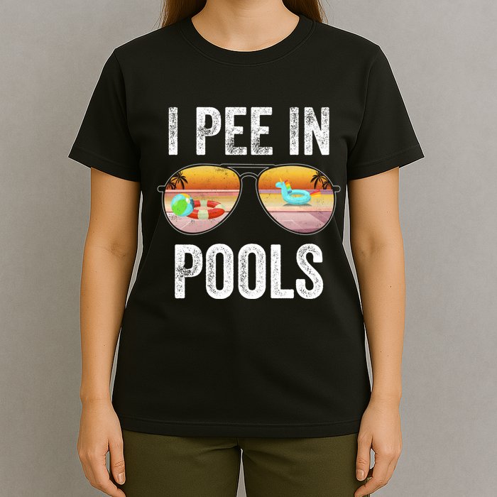 I Pee In Pools Funny T-Shirt