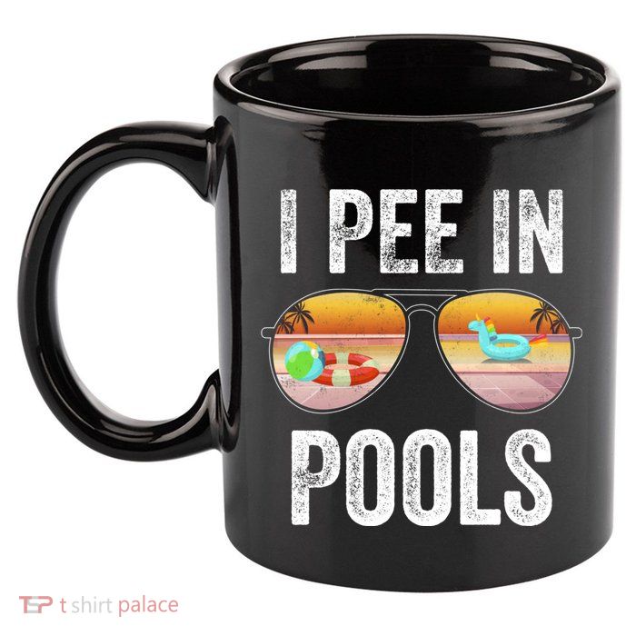 I Pee In Pools Funny 11oz C Handle Ceramic Mug