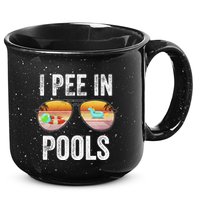 I Pee In Pools Funny 15oz Campfire Ceramic Mug