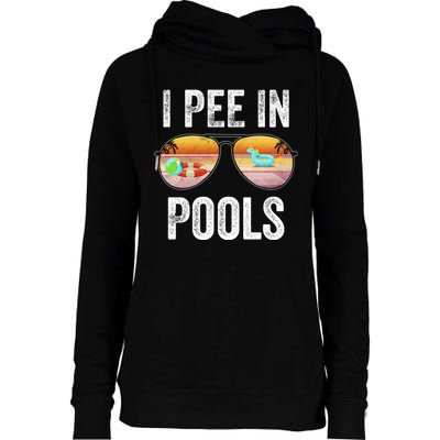 I Pee In Pools Funny Womens Funnel Neck Pullover Hood