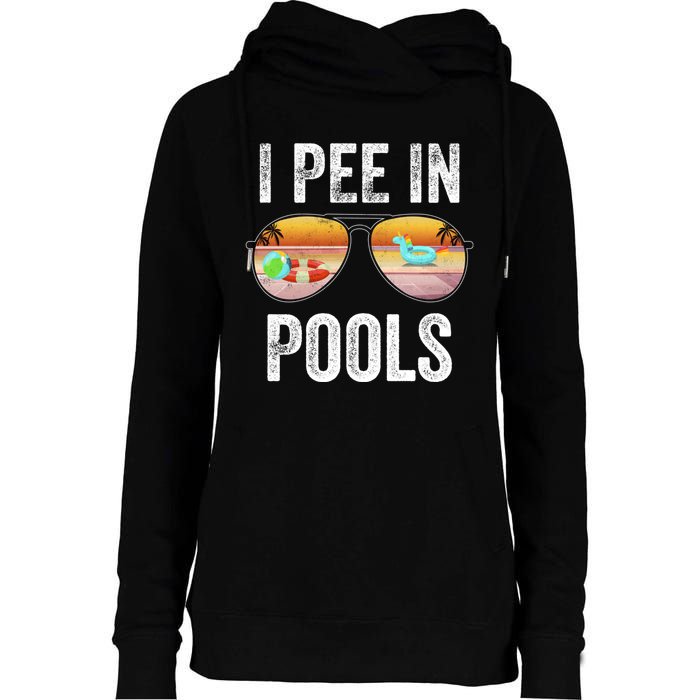 I Pee In Pools Funny Womens Funnel Neck Pullover Hood