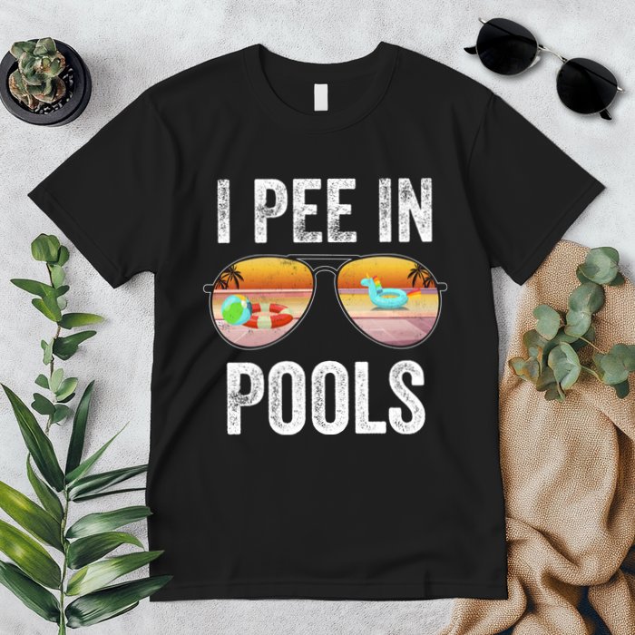 I Pee In Pools Funny Premium T-Shirt