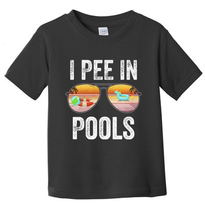 I Pee In Pools Funny Toddler T-Shirt