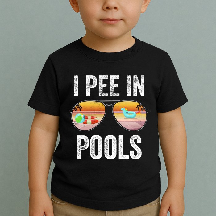 I Pee In Pools Funny Toddler T-Shirt