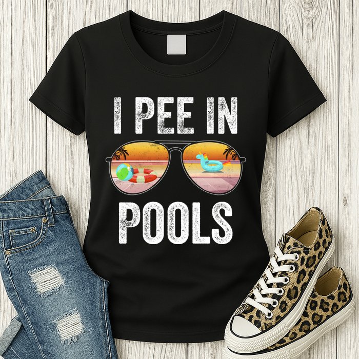I Pee In Pools Funny Womens T-Shirt