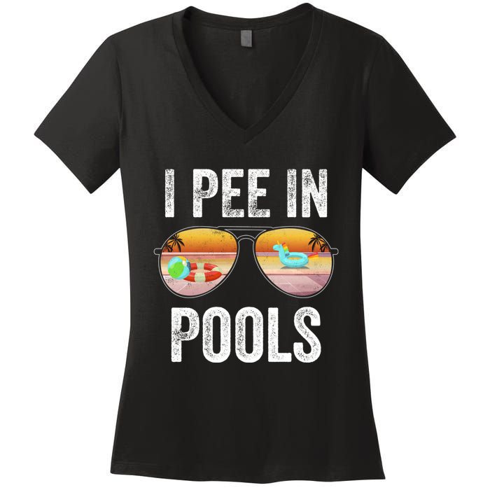 I Pee In Pools Funny Women's V-Neck T-Shirt