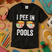 I Pee In Pools Funny Kids T-Shirt