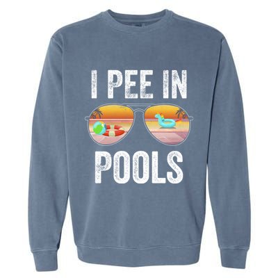 I Pee In Pools Funny Garment-Dyed Sweatshirt