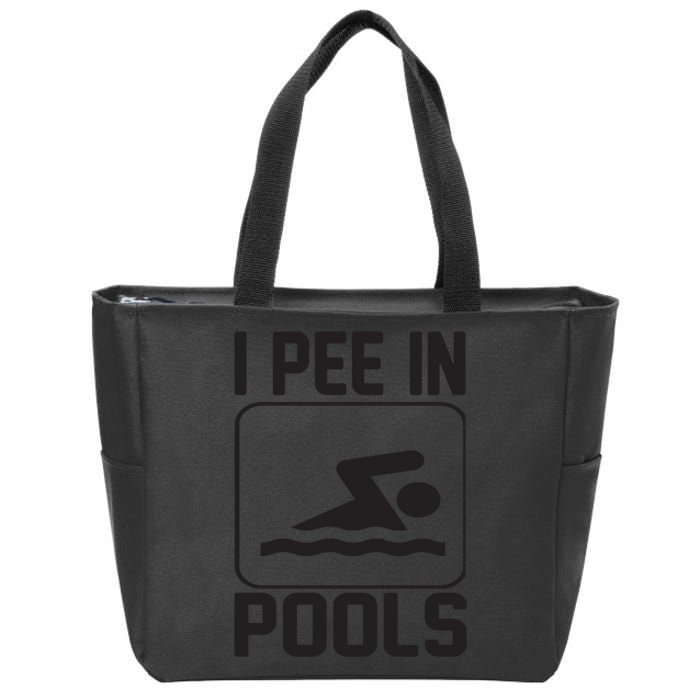 I Pee In Pools Funny I Pee In Pools Zip Tote Bag