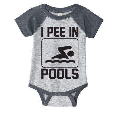 I Pee In Pools Funny I Pee In Pools Infant Baby Jersey Bodysuit