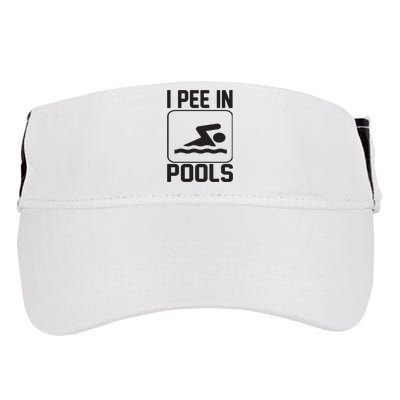 I Pee In Pools Funny I Pee In Pools Adult Drive Performance Visor