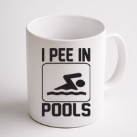 I Pee In Pools Funny I Pee In Pools Mug