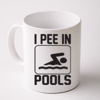 I Pee In Pools Funny I Pee In Pools Mug