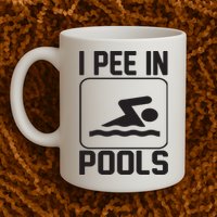 I Pee In Pools Funny I Pee In Pools Mug