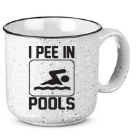 I Pee In Pools Funny I Pee In Pools 15oz Campfire Ceramic Mug