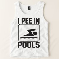 I Pee In Pools Funny I Pee In Pools Tank Top