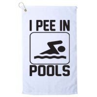 I Pee In Pools Funny I Pee In Pools Golf Towel