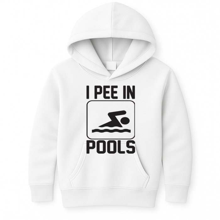 I Pee In Pools Funny I Pee In Pools Kids Hoodie