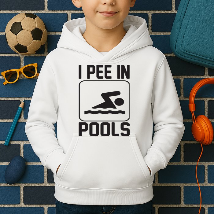 I Pee In Pools Funny I Pee In Pools Kids Hoodie