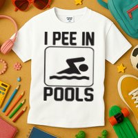 I Pee In Pools Funny I Pee In Pools Kids T-Shirt