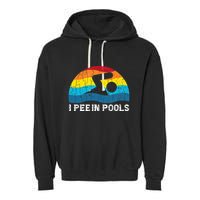 I Pee In Pools Funny Swimmer Swimming Coach Player Graphic Garment-Dyed Fleece Hoodie