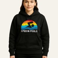 I Pee In Pools Funny Swimmer Swimming Coach Player Graphic Hoodie