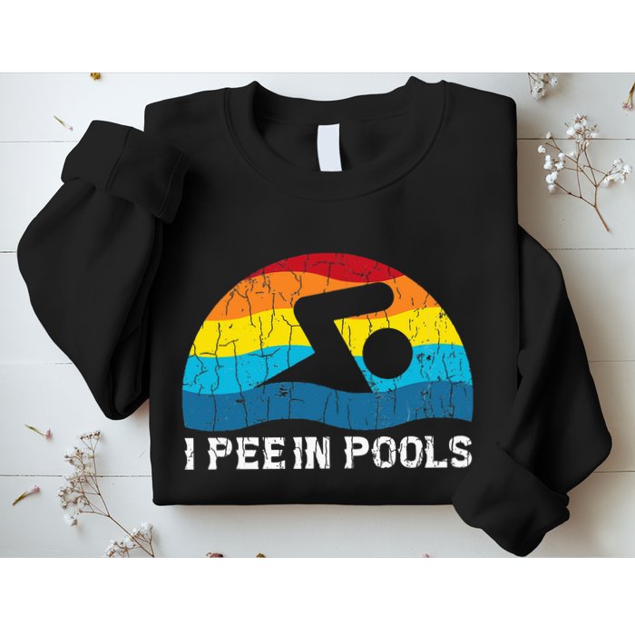 I Pee In Pools Funny Swimmer Swimming Coach Player Graphic Sweatshirt