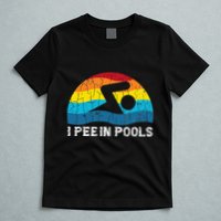 I Pee In Pools Funny Swimmer Swimming Coach Player Graphic T-Shirt