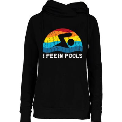 I Pee In Pools Funny Swimmer Swimming Coach Player Graphic Womens Funnel Neck Pullover Hood