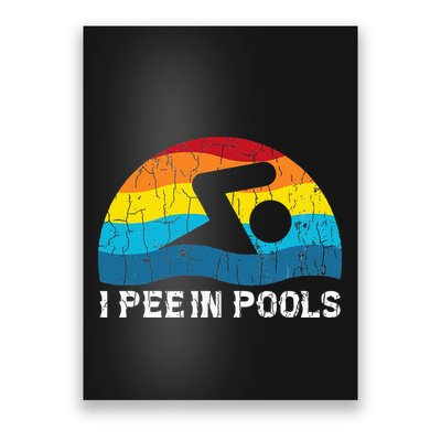 I Pee In Pools Funny Swimmer Swimming Coach Player Graphic Poster