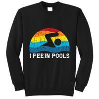 I Pee In Pools Funny Swimmer Swimming Coach Player Graphic Tall Sweatshirt