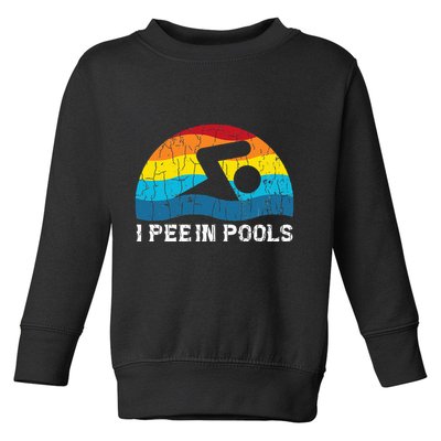 I Pee In Pools Funny Swimmer Swimming Coach Player Graphic Toddler Sweatshirt