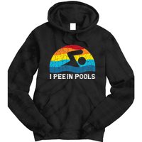 I Pee In Pools Funny Swimmer Swimming Coach Player Graphic Tie Dye Hoodie
