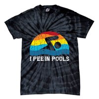 I Pee In Pools Funny Swimmer Swimming Coach Player Graphic Tie-Dye T-Shirt
