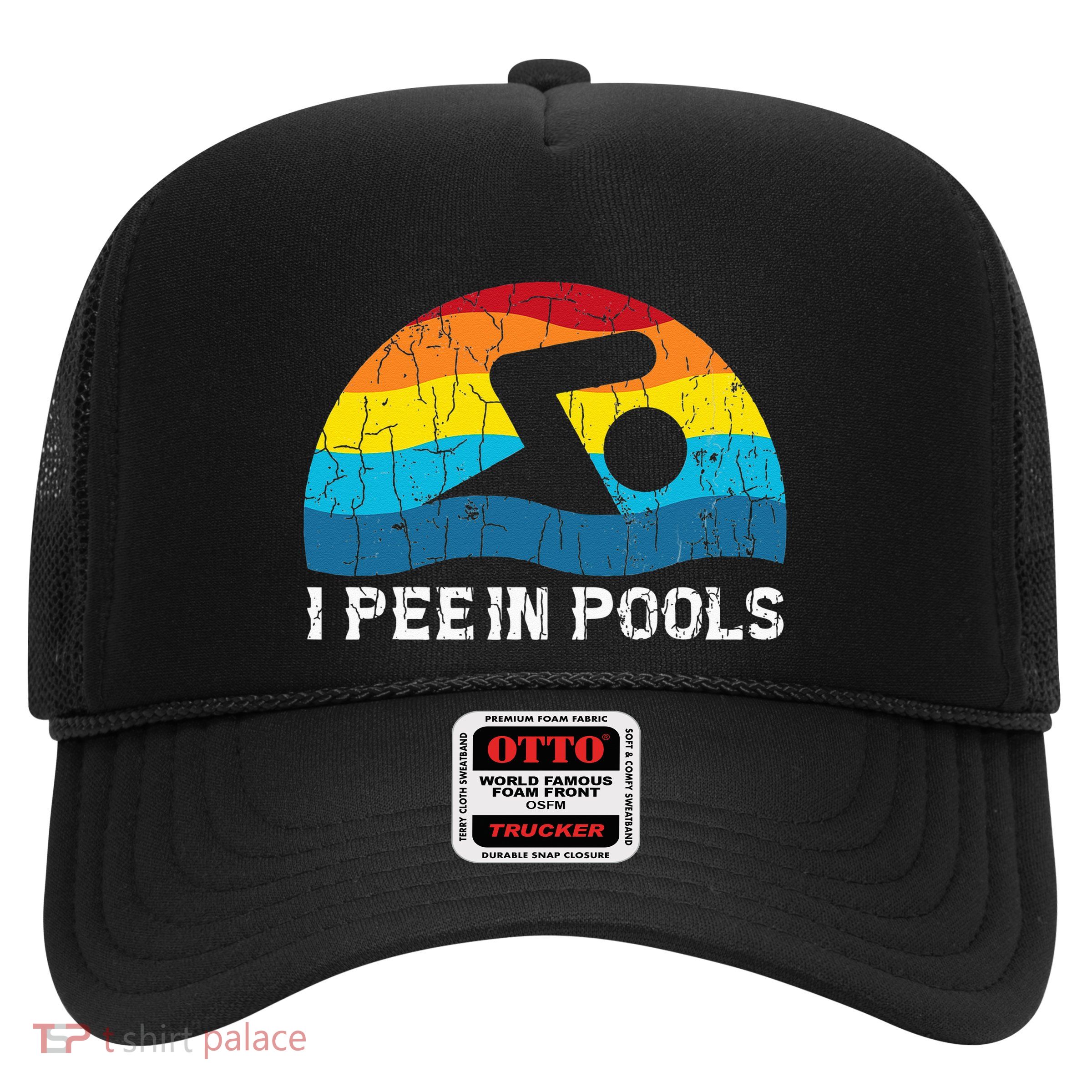 I Pee In Pools Funny Swimmer Swimming Coach Player Graphic Trucker Hat