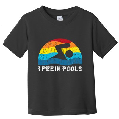 I Pee In Pools Funny Swimmer Swimming Coach Player Graphic Toddler T-Shirt