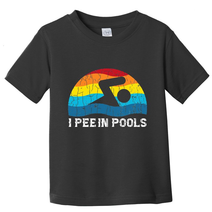 I Pee In Pools Funny Swimmer Swimming Coach Player Graphic Toddler T-Shirt