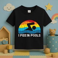 I Pee In Pools Funny Swimmer Swimming Coach Player Graphic Toddler T-Shirt