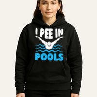 I Pee In Pools Funny Swimmer Swimming Coach Player Graphic Hoodie