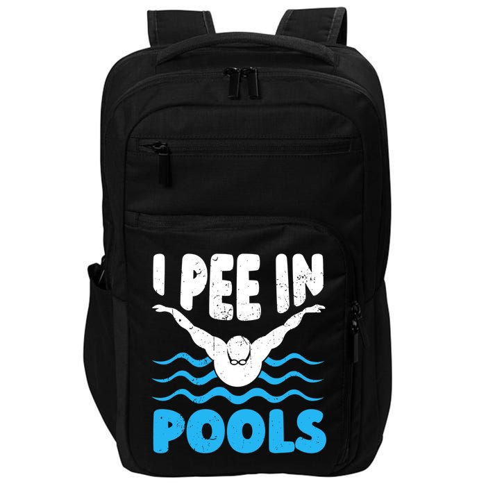 I Pee In Pools Funny Swimmer Swimming Coach Player Graphic Impact Tech Backpack
