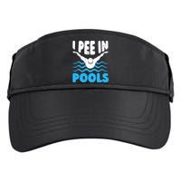 I Pee In Pools Funny Swimmer Swimming Coach Player Graphic Adult Drive Performance Visor