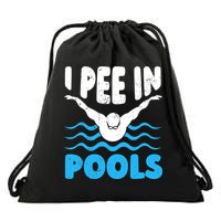 I Pee In Pools Funny Swimmer Swimming Coach Player Graphic Drawstring Bag
