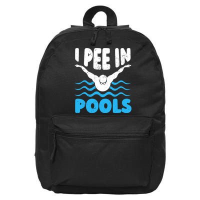 I Pee In Pools Funny Swimmer Swimming Coach Player Graphic 16 in Basic Backpack