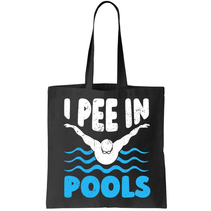 I Pee In Pools Funny Swimmer Swimming Coach Player Graphic Bag